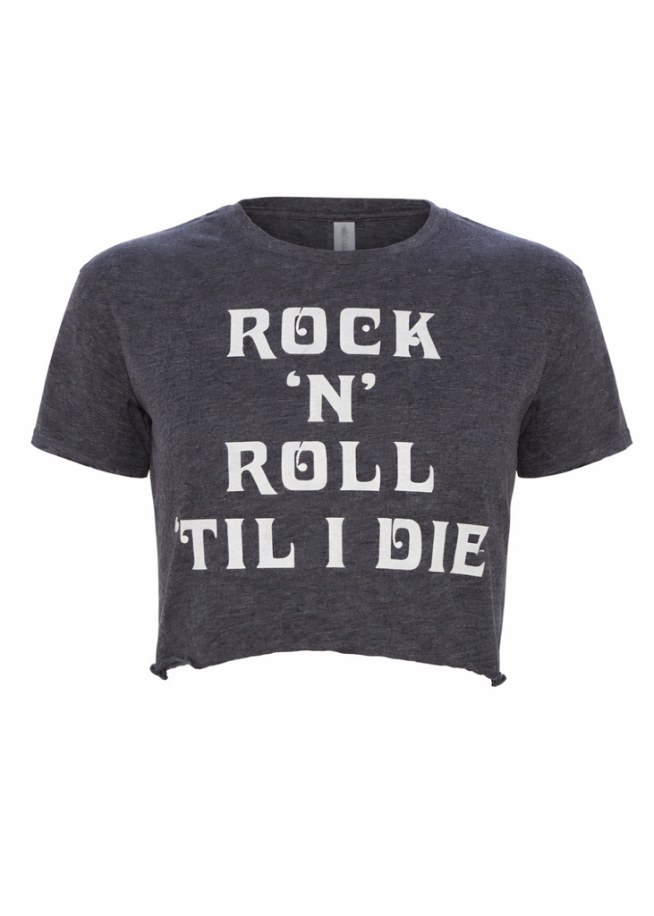Gray crop top with 'Rock 'n' Roll Til I Die' text on a white background